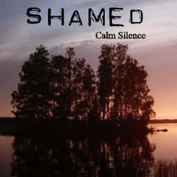 Shamed : Calm Silence